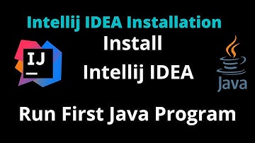 Install Intellij IDEA: How to Install Intellij IDEA on Windows 10 and Create your first java program