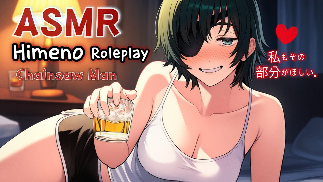 [ASMR] Ночь с пьяненькой Химэно🍺 Расслабление за кружкой пива | Ролевая игра Chainsaw Man
