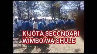 WIMBO WA SHULE YA SEKONDARI KIJOTA