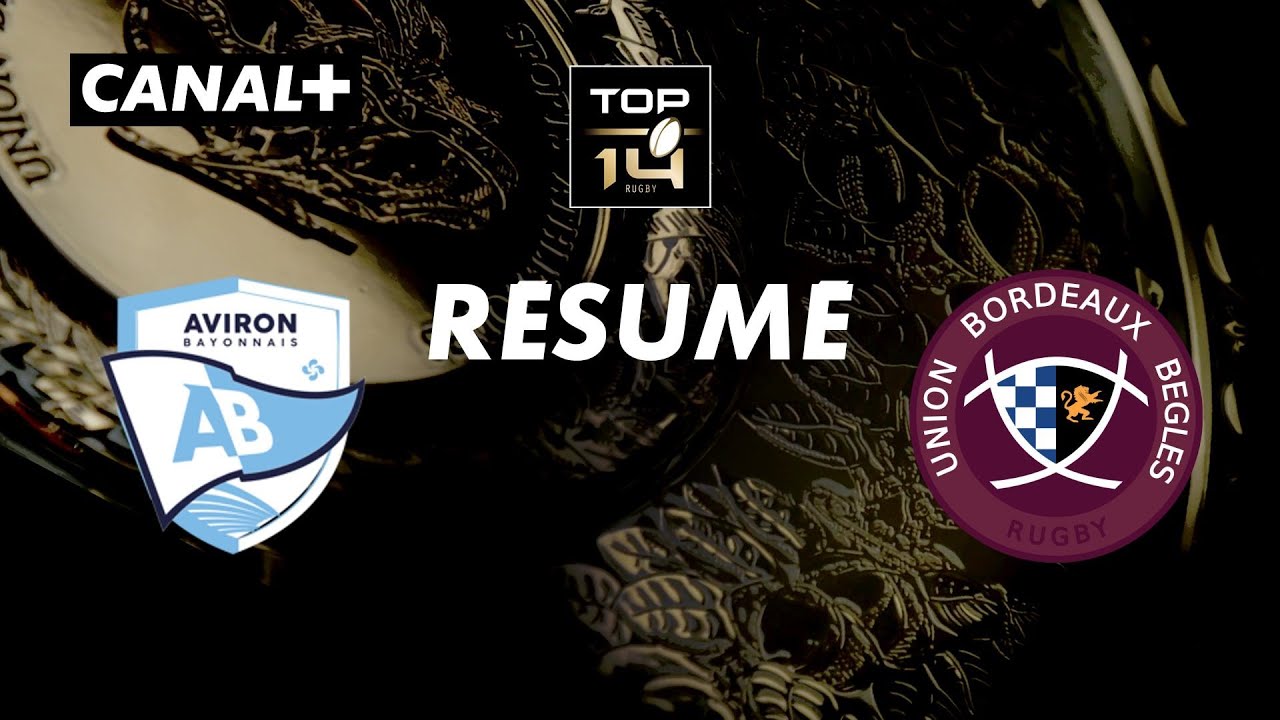 Le rsum de Bayonne  Bordeaux Bgles   TOP 14   22me journe