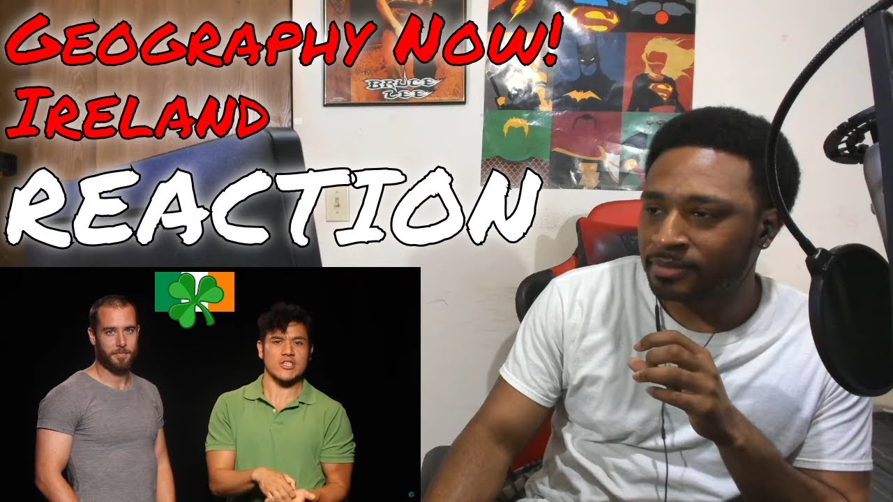 Geography Now! Ireland REACTION