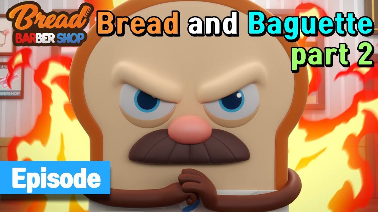 BreadBarbershop, ep38, Bread and Baguette, part 2