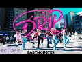 KPOP IN PUBLIC BabyMonster Drip One Take Dance Cover By ECLIPSE San Francisco KPOP IN PUBLIC BabyMonster Drip One Take Dance Cover By ECLIPSE San Francisco
