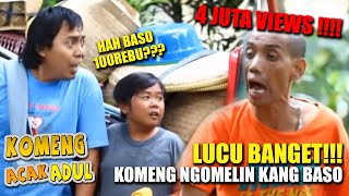 LUCU BANGET !!! Komeng Adul Ngomelin Kang Baso | KOMENG ACAK ADUL