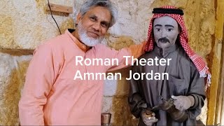 Roman Theater in the second century & Museums of Amman Jordan.