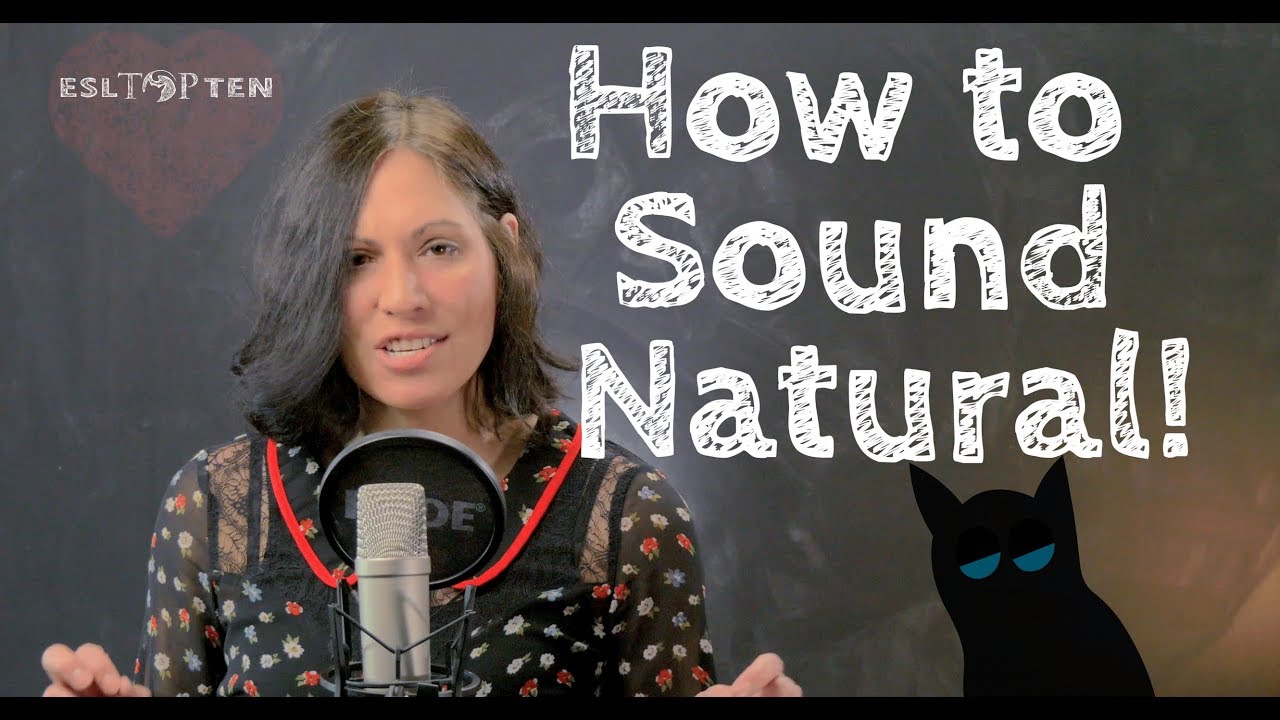 English Speaking: How to Sound More Natural - YouTube