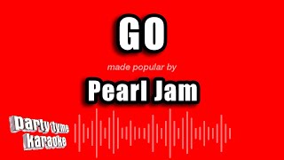 Download lagu Pearl Jam - Go (Karaoke Version)
