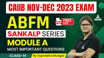 CAIIB Nov-Dec 2023 Exam | ABFM | Module A | Most Important Questions | Free PDF #14