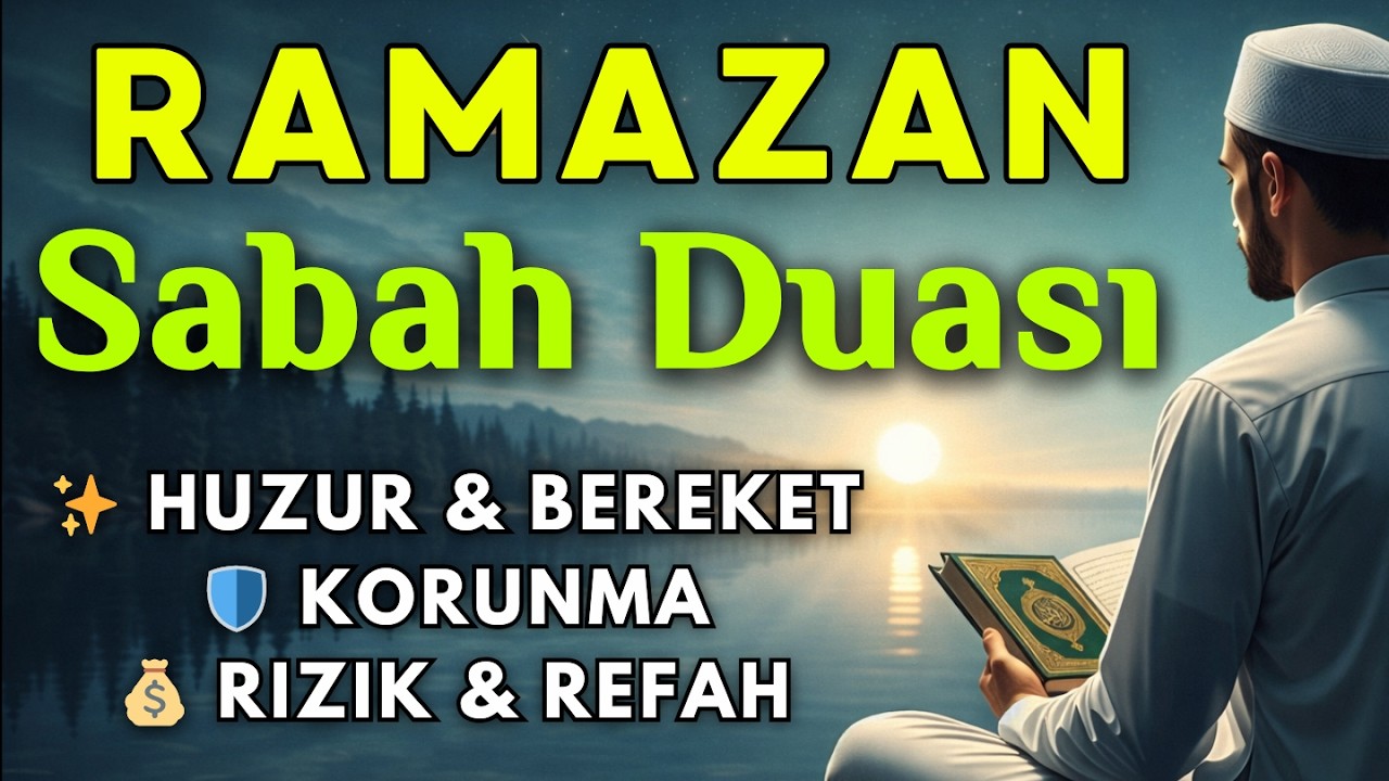 Ramazan’da Güçlü Sabah Duası 🌅 Huzur, Zenginlik ve Korunma İçin | Bereket ve Güvenlik Duası ✨
