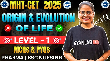 MHTCET 2025 | Biology- Origin & Evolution of life - MCQ