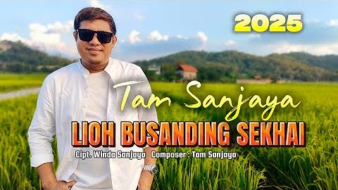 Lagu lampung terbaru 2025 - LIOH BUSANDING SEKHAI - TAM SANJAYA - Cipt. Winda Sanjaya