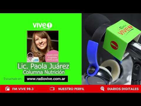 Lic. Paola Juárez columna nutrición