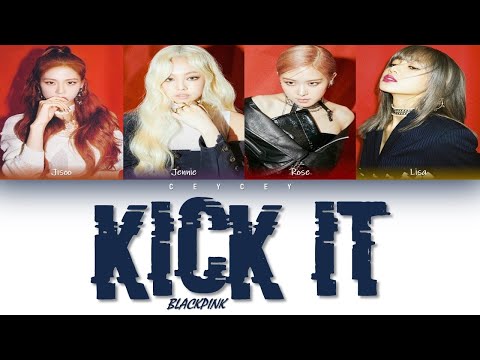 BLACKPINK (블랙핑크) - 'Kick It' [HAN|ROM|TÜRKÇE  ALTYAZILI][TÜRKÇE ÇEVİRİ]