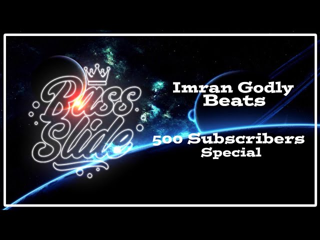 Imran Godly Beats (BassSlideHD 500 Subscribers Special) [Please Read The Description!] class=