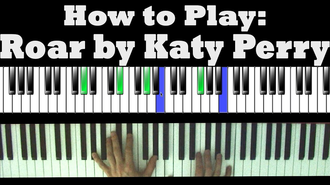 How to Play: Roar by Katy Perry on Piano - Chords & Singing - YouTube.