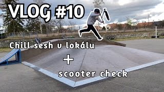 Vlog #10 (chill sesh v lokálu + scooter check)