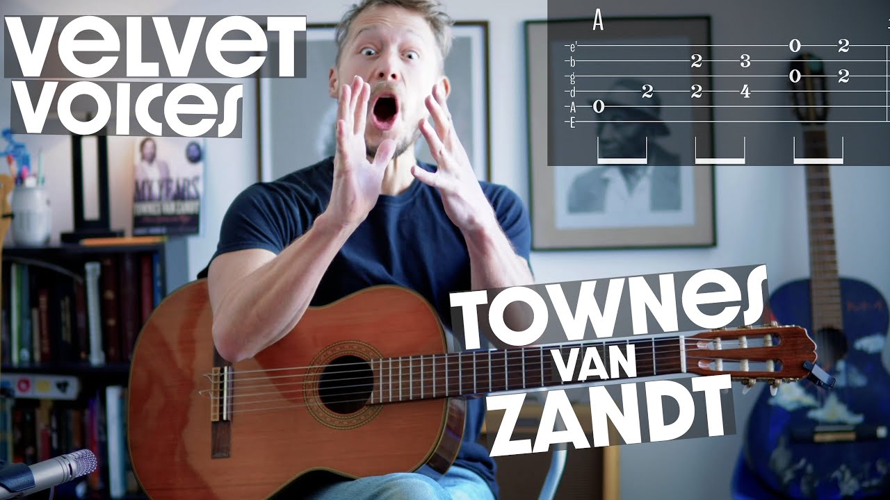 Velvet Voices - Townes Van Zandt - Полный урок игры на гитаре с точными табулатурами и аккордами.