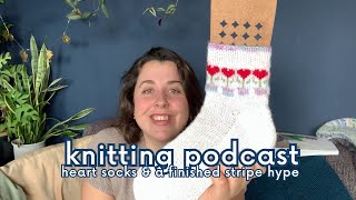 Valentine's Day Socks, a Guernsey Genser Birthday Gift & Finished Stripe Hype! Knitting Podcast #19