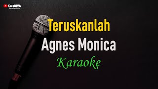 Agnes Monica - Teruskanlah (Karaoke)