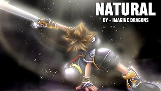 Kingdom Hearts [AMV] Natural - Imagine Dragons