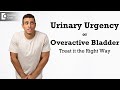 5 Tips to Treat Urinary Urgency|Best Treatment Overactive Bladder-Dr.Girish Nelivigi|Doctors