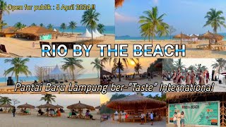 RIO BY THE BEACH - Wisata Pantai Baru Di Lampung