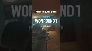 Perfect quick peek #rainbowsixsiege #r6 #r6siege #r6clips #siege #fps #gaming #shorts