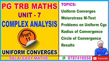 PG TRB MATHS | UNIT 7 | COMPLEX ANALYSIS | PART 11 | UNIFORM CONVERGES | RADIUS OF CONVERGENCE