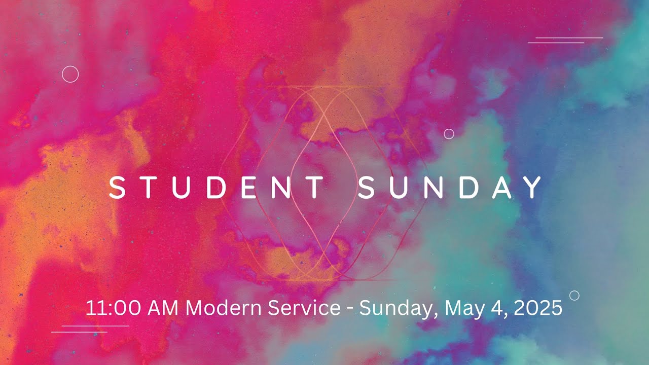 Student Sunday First Presbyterian Church San Antonio Sermons - Student Sunday 5/4/2025 ...