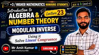Lecture 23 | Linear Congruence | Modular Inverse |
