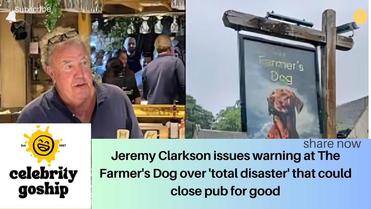 Jeremy Clarkson issues warning at The Farmers Dog over 'total disaster