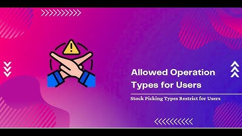 Allowed Operation Types for Users | Stock Picking Types Restrict for Users