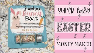 Bunny Bait card Tutorial SUPER EASY MONEY MAKER $$$