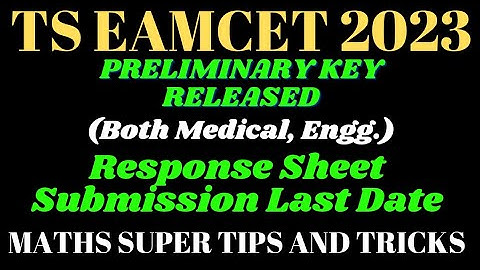 TS Eamcet2023 Preliminary Key released Response sheet Submissn last date MATHS SUPER TIPS AND TRICKS