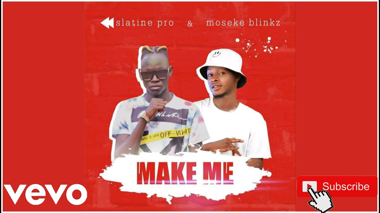 Slatine Pro SLATINE PRO - MAKE ME ft MOSEKE BLINKZ (OFFICIAL AUDIO) - YouTube