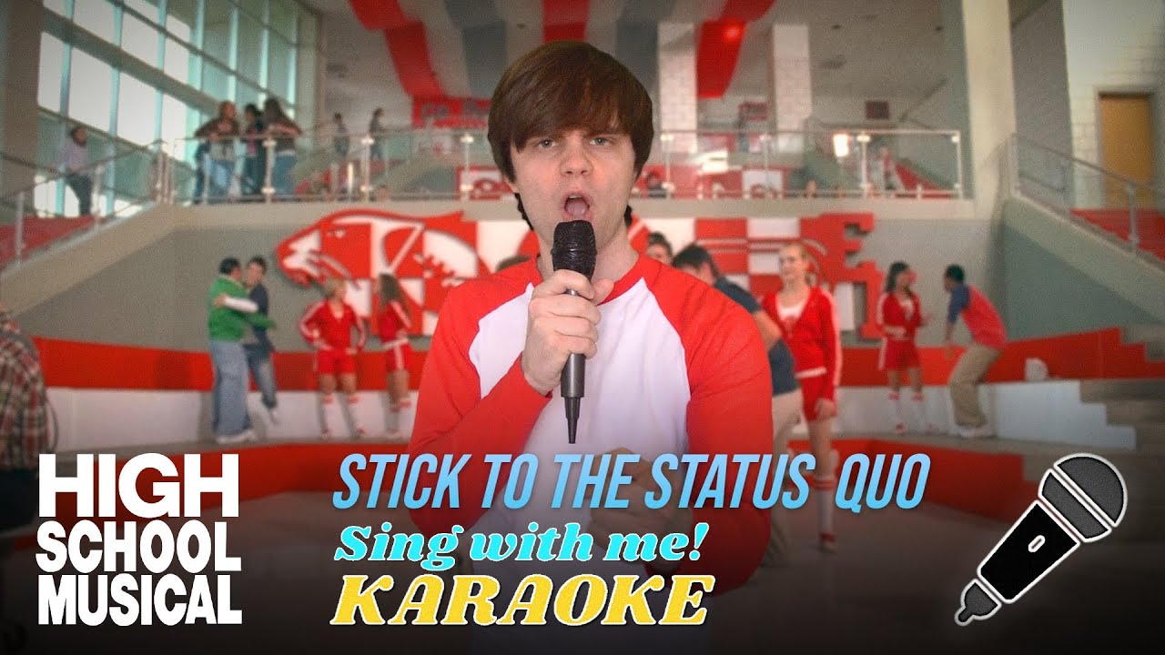 Stick to the Status Quo (Male part only - Karaoke) from High School Musical