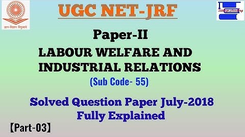 UGC NET-JRF Paper-II, Labour Welfare & Industrial Relations(Part-3)| Previous Year Solved paper.