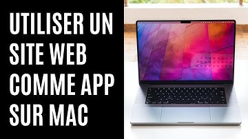 Comment utiliser un site Web en app dans Safari sur Mac