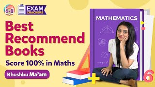 Best Recommended Books to Score 100% in CBSE Exams | Best Maths Guide for Class 6, 7 & 8 | BYJU'S