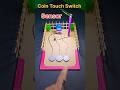 Coin Touch Switch Sensor ❤️ Touch Sensor Project #diy #shorts #ytshorts