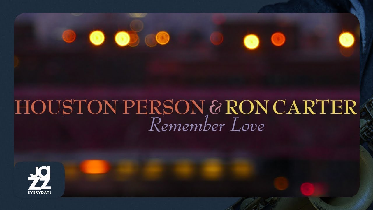 Watch Houston Person, Ron Carter - Blues for DP on YouTube Watch Houston Person, Ron Carter - Blues for DP on YouTube