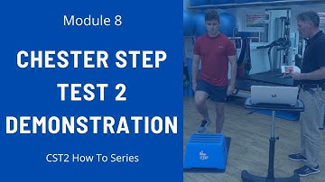 Module 8: Chester Step Test 2 Demonstration