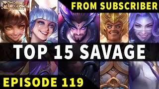 Mobile Legends TOP 15 SAVAGE Moments Episode 119 ● Full HD