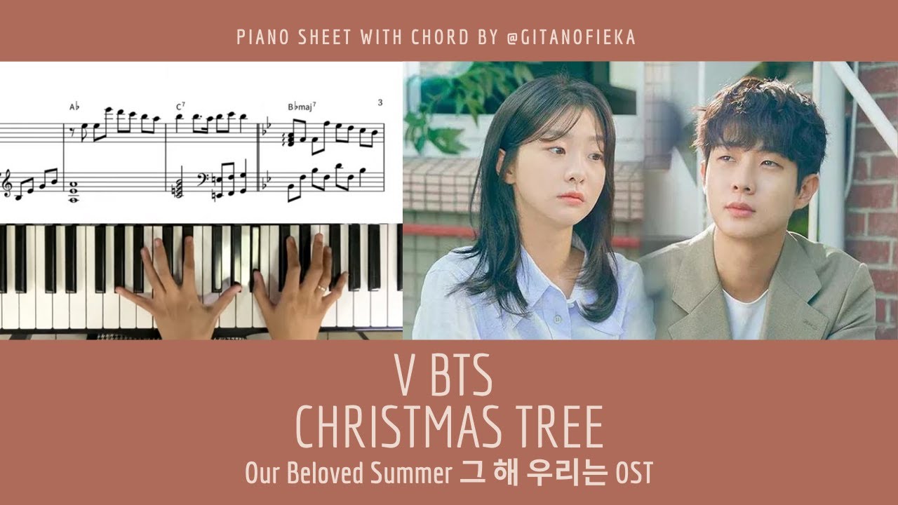 V BTS Christmas Tree (그 해 우리는 Our Beloved Summer OST) Piano Cover