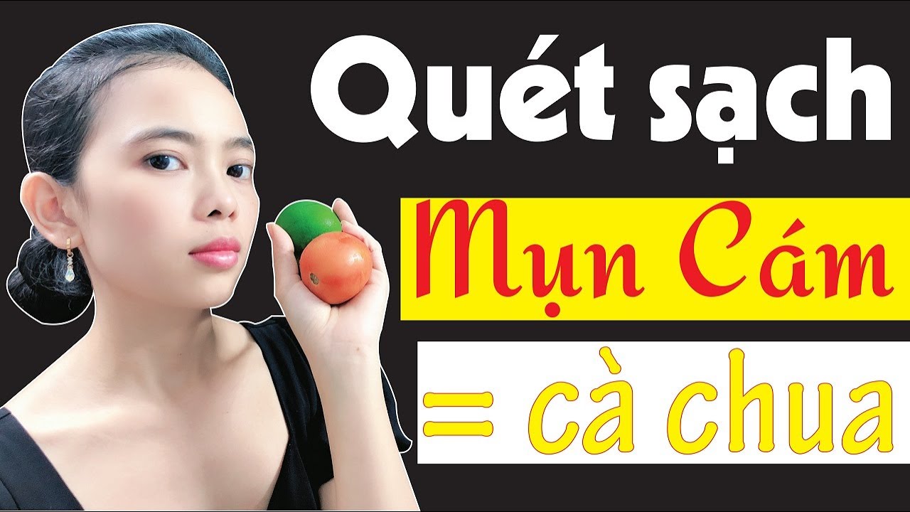 CÁCH TRỊ MỤN CÁM BẰNG CÀ CHUA giúp QUÉT SẠCH mụn cám và các loại mụn ẩn dưới da | Tóm tắt những nội dung về cà da mặt chi tiết nhất