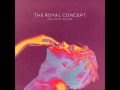 The Royal Concept - 27 Forever