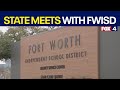 TEA officials meet with Fort Worth ISD amid takeover
