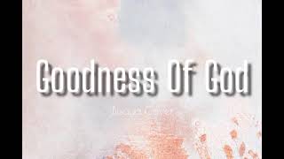 GOODNESS OF GOD | Bisaya Cover