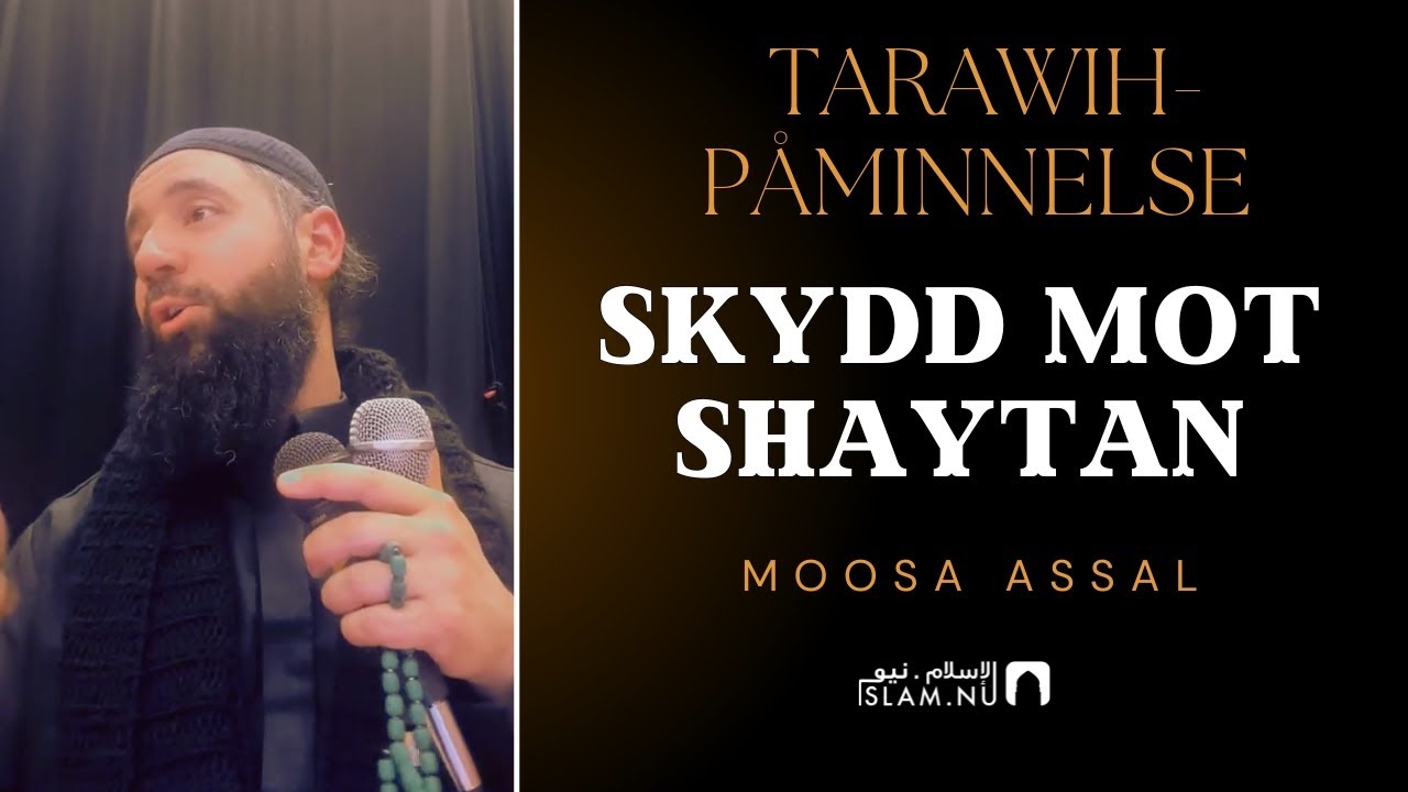 Tarawih-påminnelse #18: Skydd mot shaytan