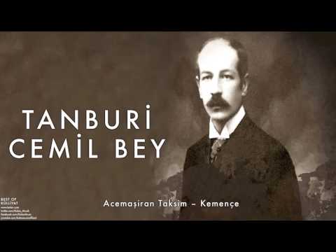 Tanburi Cemil Bey - Acemaşiran Taksim - Kemençe [ Külliyat © 2016 Kalan Müzik ]